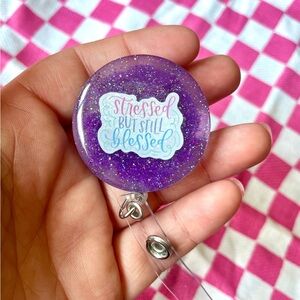 Stressed but Still Blessed Nurse Medical Glitter Handmade Resin Badge Reel